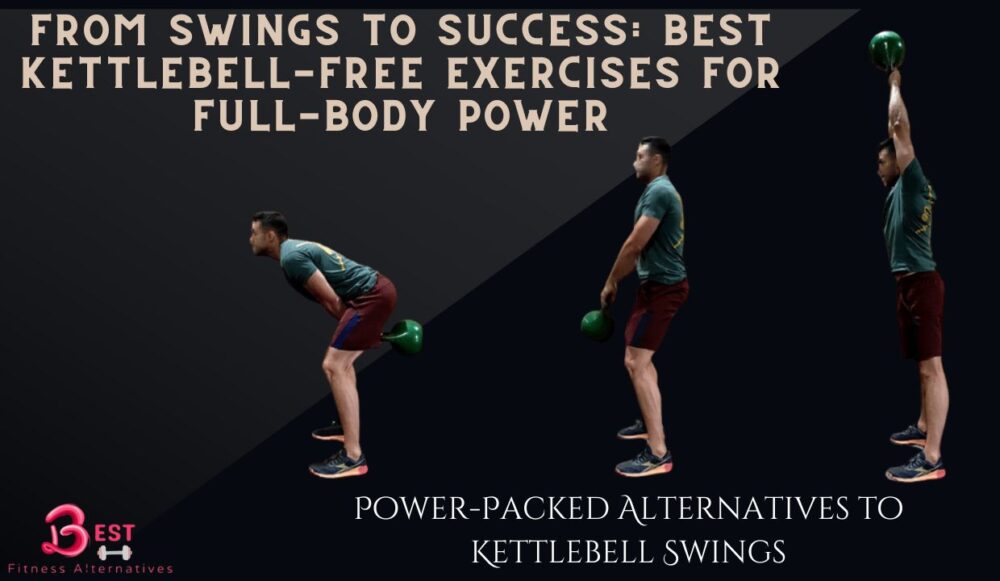 Alternatives to Kettlebell Swings